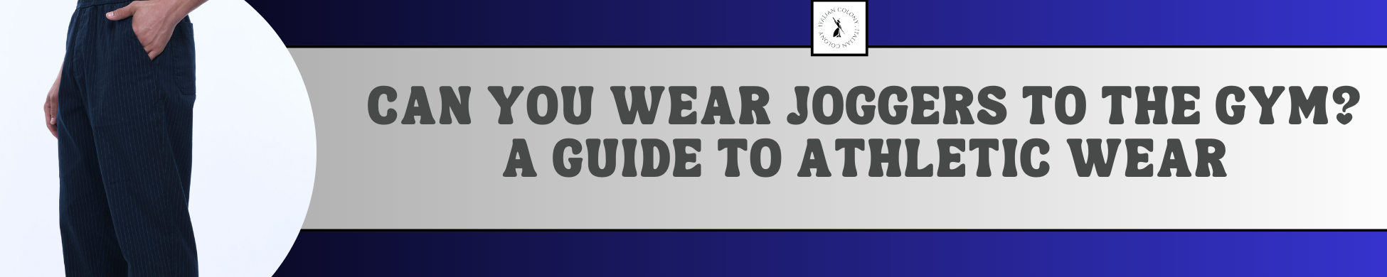 Can You Wear Joggers to the Gym? A Guide to Athletic Wear