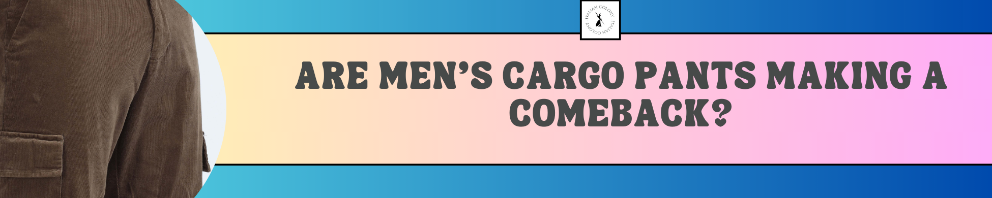 Are Men's Cargo Pants Making a Comeback?
