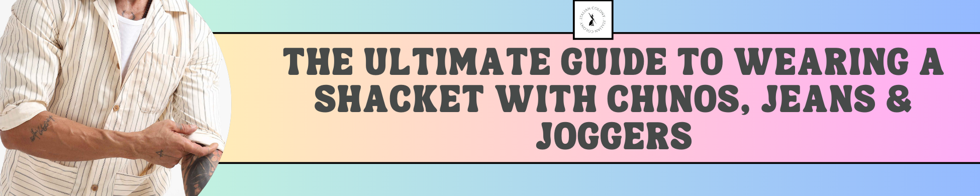 The Ultimate Guide to Wearing a Shacket with Chinos, Jeans & Joggers